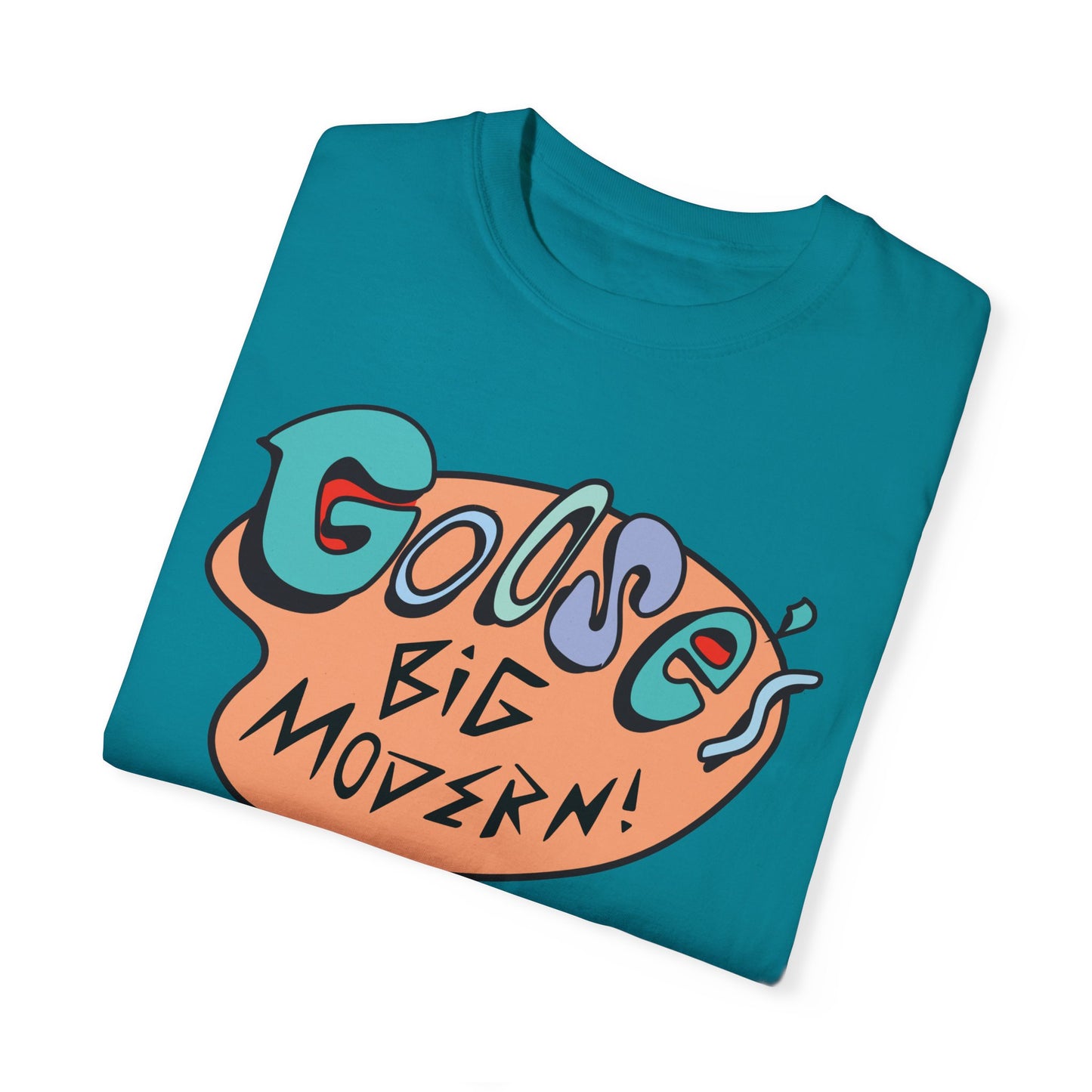 Goose “Big Modern!” Comfort Color T-Shirt