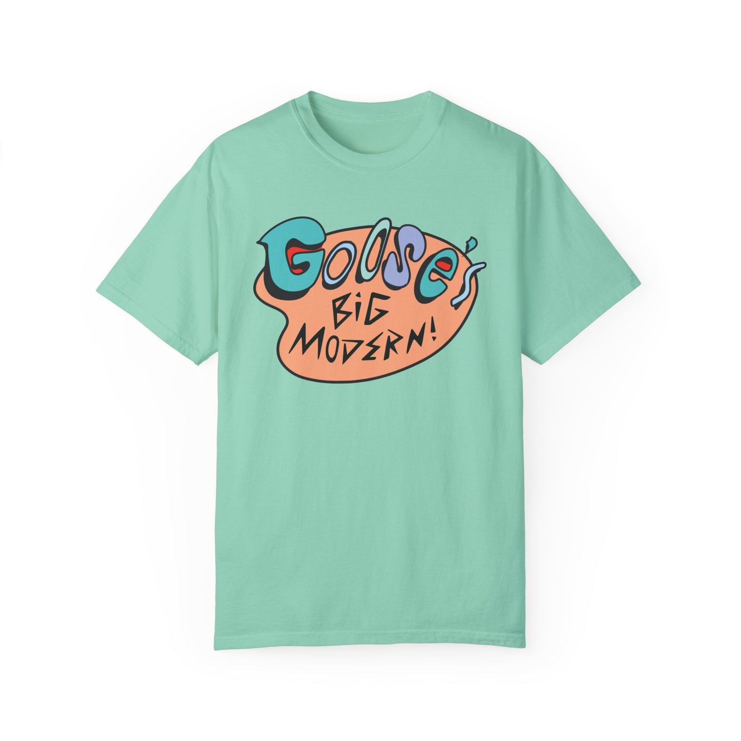 Goose “Big Modern!” Comfort Color T-Shirt